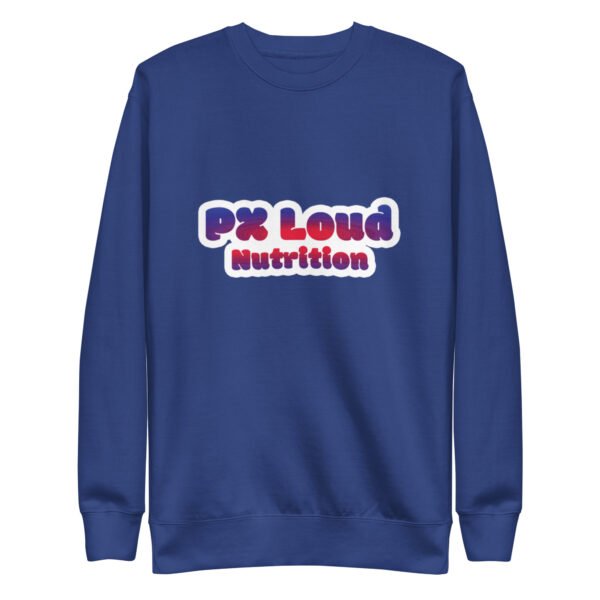 The Unisex Premium Sweatshirt features "Px Loud Nutrition" in bold, colorful letters on the front—a standout blue sweatshirt for anyone seeking premium style.